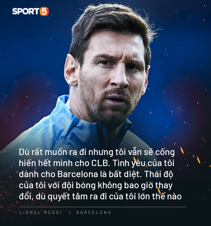 10 câu nói đắt giá nhất của Messi trong ngày anh dốc hết ruột gan vạch trần Chủ tịch Barca - Ảnh 3.