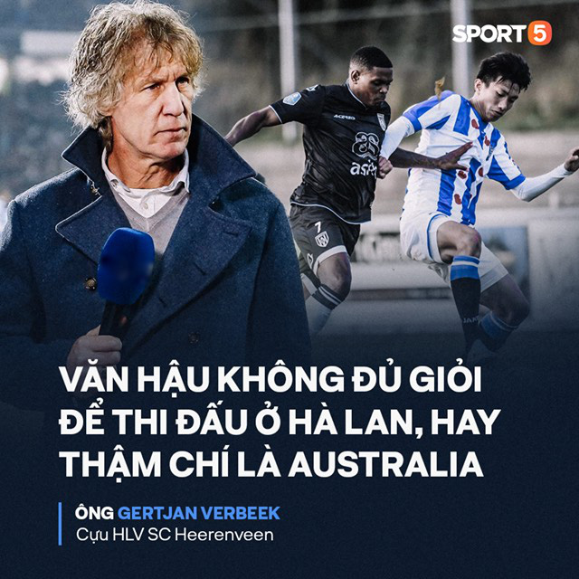 Cựu HLV Heerenveen tuyên bố phũ phàng: Văn Hậu không đủ giỏi để thi đấu ở Hà Lan, hay thậm chí là Australia - Ảnh 2.