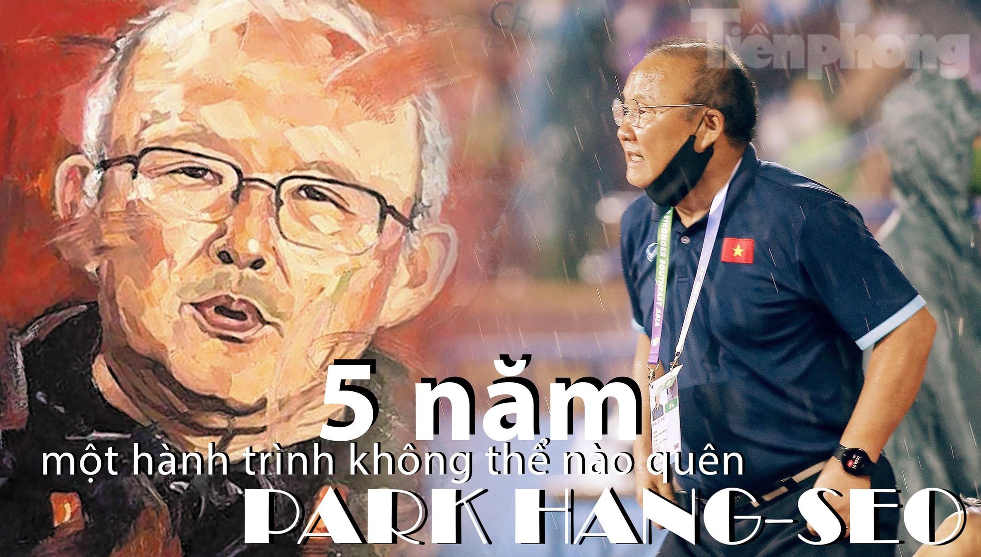 Một lần nữa cảm ơn ông, HLV Park Hang-seo, vì hành trình tuyệt vời cùng nhau - Ảnh 1.