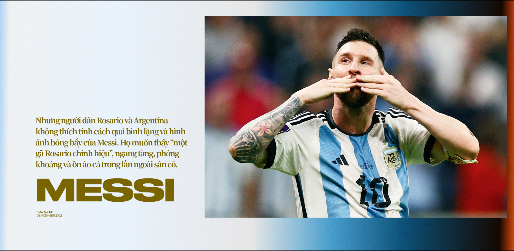 Messi: Từ đứa con thất lạc trở thành người hùng Argentina và cầu thủ vĩ đại nhất của thế hệ này! - Ảnh 2.