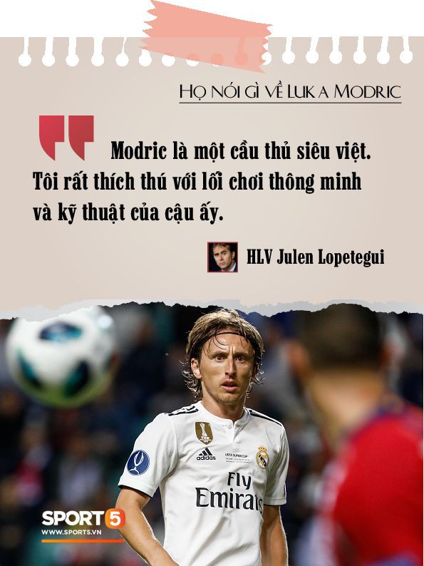 Những danh thủ bóng đá và các huấn luyện viên nói gì về Luka Modric - Ảnh 9.