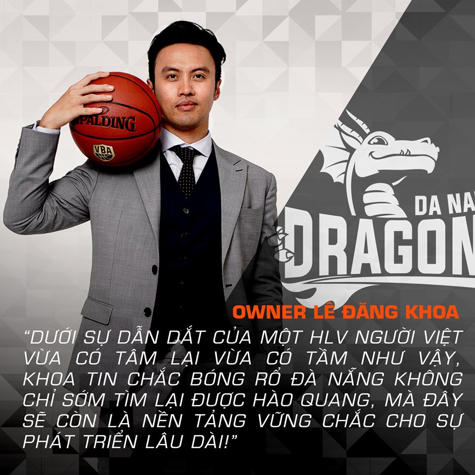 Lê Đăng Khoa: Cá nhân tôi và Danang Dragons sẽ làm hết mình để phát triển bóng rổ Đà Nẵng - Ảnh 3.