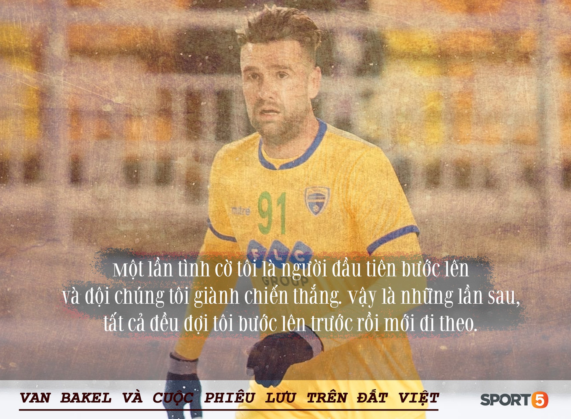 Bóng đá Việt qua mắt cầu thủ ngoại (kỳ 2): “Để tồn tại, tôi phải nói dối đã khoác áo PSV và đánh bại những người uống máu rắn” - Ảnh 3.