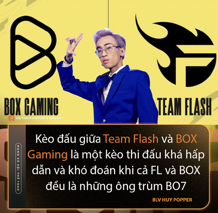 BLV Huy Popper: &quot;Không có cơ hội lần thứ hai trong kèo đấu giữa Team Flash và BOX Gaming&quot; - Ảnh 2.
