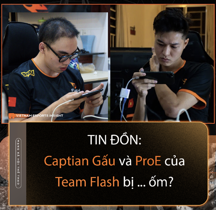 TIN ĐỒN: Captian Gấu và ProE của Team Flash bị ... ốm? - Ảnh 1.