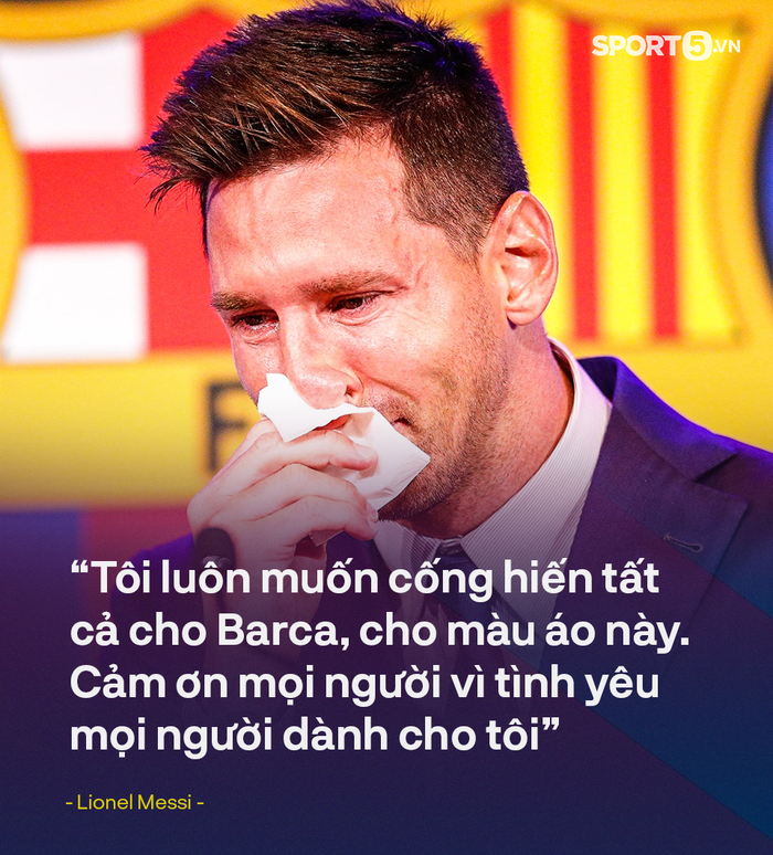 Những câu nói đầy cảm xúc của Lionel Messi trong ngày chia tay Barcelona  - Ảnh 1.