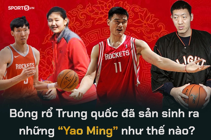 Bóng rổ Trung Quốc đã sản sinh ra những &quot;Yao Ming&quot; như thế nào? - Ảnh 2.