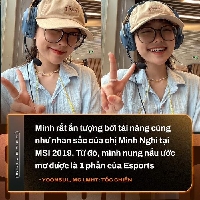 MC Yoonsul: &quot;Mình ấn tượng bởi chị Minh Nghi tại MSI 2019 và nung nấu ước mơ trở thành 1 phần của Esports&quot; - Ảnh 3.