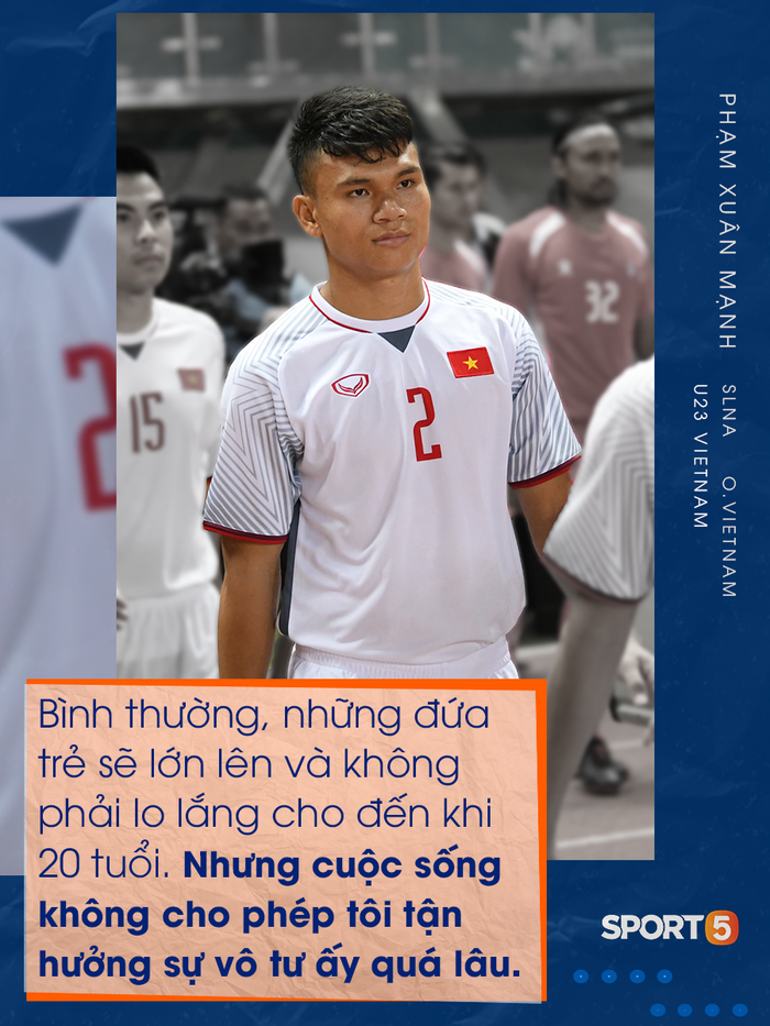 Hậu vệ U23 Việt Nam Phạm Xuân Mạnh, chàng trai vút lên từ căn nhà mái dột - Ảnh 5.