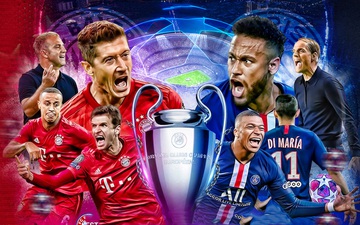 Chung kết Champions League đêm nay: Bayern - PSG, cuộc chiến của niềm tin và khát vọng