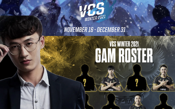 NÓNG: GAM Esports điều chỉnh nhân sự sau khi nhá hàng 8 thành viên tham dự VCS mùa Đông 2021