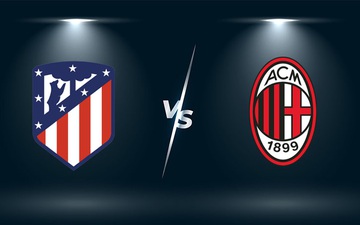 Nhận định, soi kèo, dự đoán Atletico Madrid vs AC Milan (bảng B Champions League)