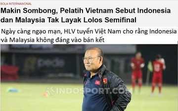 Báo Indonesia thản nhiên chế lời HLV Park Hang-seo, cho rằng ông ngạo mạn