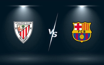 Nhận định, soi kèo, dự đoán Athletic Bilbao vs Barcelona (vòng 2 La Liga)