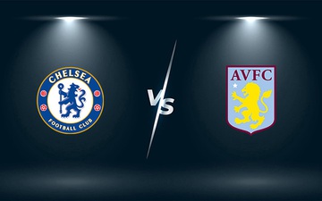 Nhận định, soi kèo, dự đoán Chelsea vs Aston Villa (vòng 4 Ngoại hạng Anh)