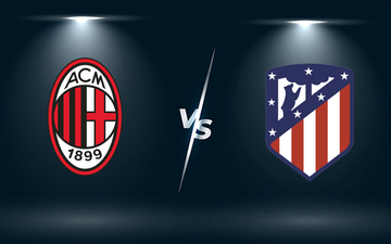 Nhận định, soi kèo, dự đoán AC Milan vs Atletico Madrid (bảng B Champions League)