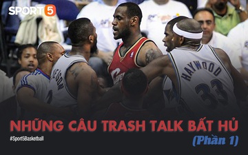 Góc hồi tưởng: Những câu trash talk bất hủ tại NBA (Phần 1)