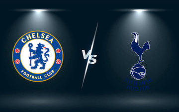 Nhận định, soi kèo, dự đoán Chelsea vs Tottenham (bán kết Cúp Liên đoàn Anh)