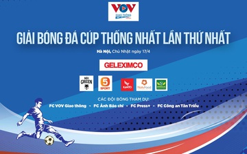 Giải bóng đá Cúp Thống Nhất quy tụ 4 đội bóng mạnh trong lần đầu tiên tổ chức