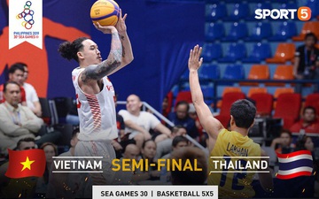 Đối đầu với Thái Lan, tuyển bóng rổ Việt Nam đứng trước cơ hội tạo nên thành tích chưa từng có trong lịch sử tham dự SEA Games