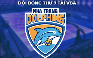 VBA chính thức công bố đội bóng thứ 7: Nha Trang Dolphins là cái tên được chọn