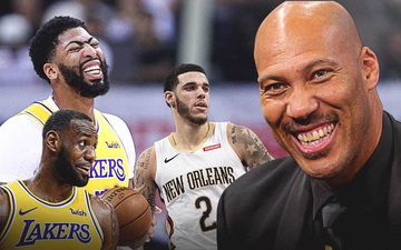 "Thánh nổ" LaVar Ball trở lại, tuyên bố Pelicans sẽ thắng Lakers trong loạt trận Playoff